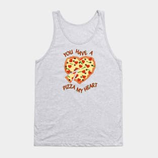 You Have a Pizza My Heart Tank Top